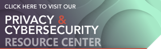 Privacy and Cybersecurity Resource Center